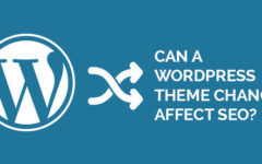 Can A WordPress Theme Change Affect SEO?