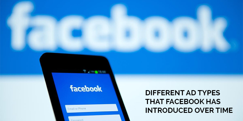 Different-Ad-Types-That-Facebook-Has-Introduced-Over-Time