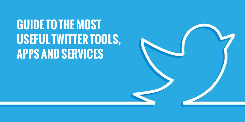 Guide-To-The-Most-Useful-Twitter-Tools-Apps-And-Services