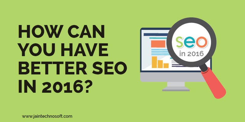 How-Can-You-Have-Better-SEO-In-2016