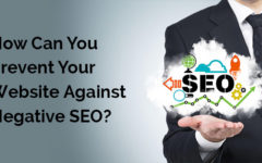 How Can You Prevent Your Website Against Negative SEO?