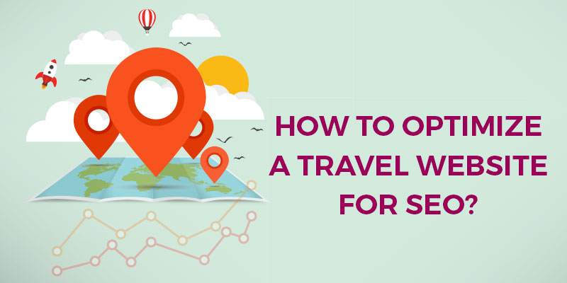 How-To-Optimize-A-Travel-Website-For-SEO