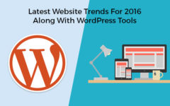 Latest Website Trends For 2016 Along With WordPress Tools