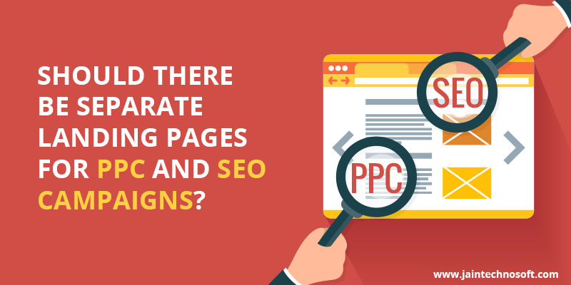 Should-There-Be-Separate-Landing-Pages-For-PPC-And-SEO-Campaigns