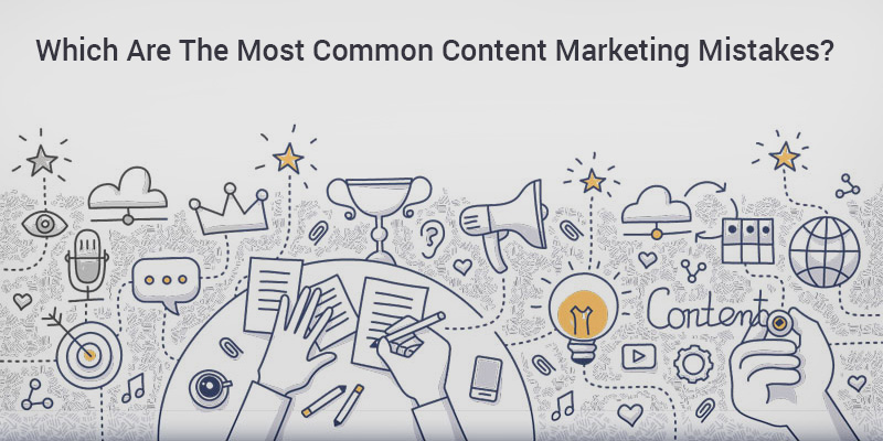 Which-Are-The-Most-Common-Content-Marketing-Mistakes