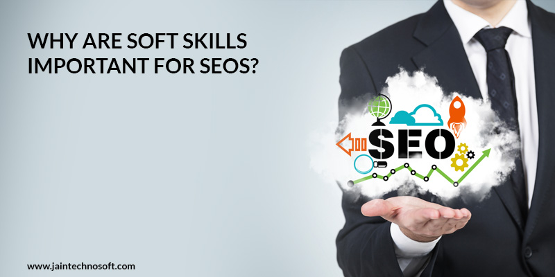 Why-Are-Soft-Skills-Important-For-SEOs