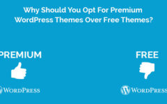 Why Should You Opt For Premium WordPress Themes Over Free Themes?