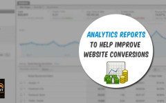 Google Analytics Reports That Help Increase Conversions