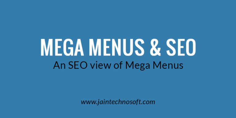 How To Implement A Mega Menu For Better Effect In SEO? - Jain Technosoft