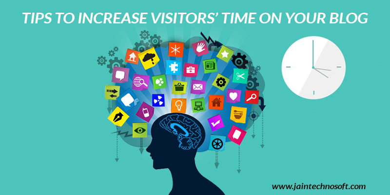 tips-to-increase-visitors-time-on-blog